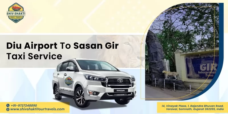 Diu Airport to Sasan Gir Taxi Service