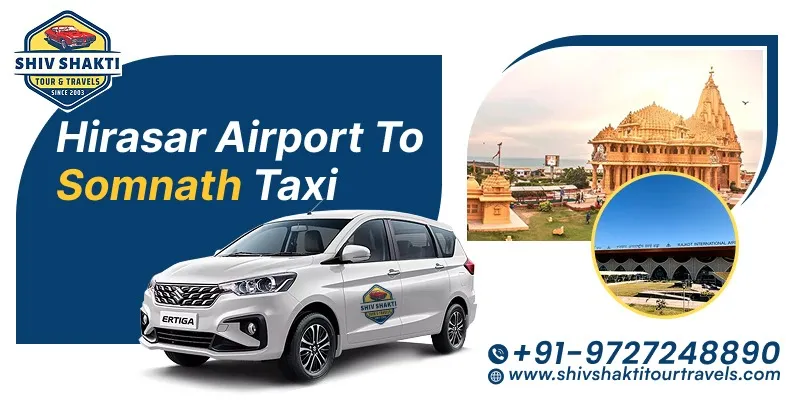 Hirasar Airport to Somnath Taxi