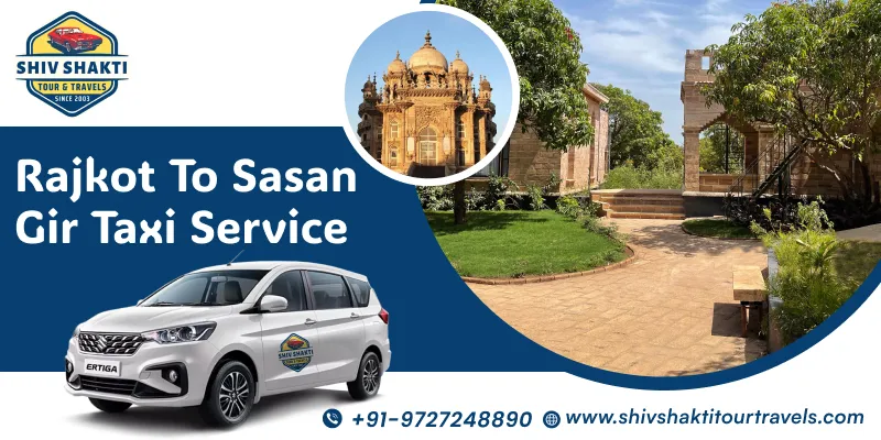 Rajkot to Sasan Gir Cab Service