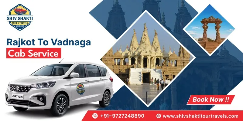 Rajkot to Vadnagar Cab Service