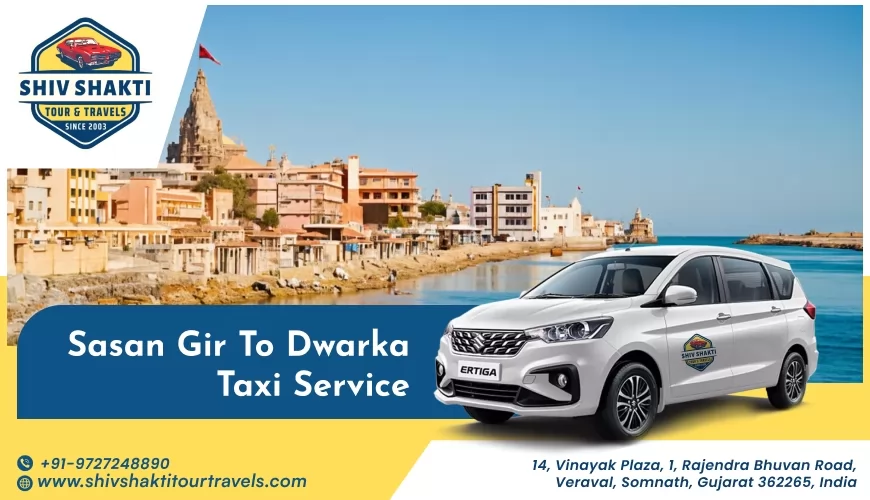 Sasan Gir to Dwarka Taxi Service