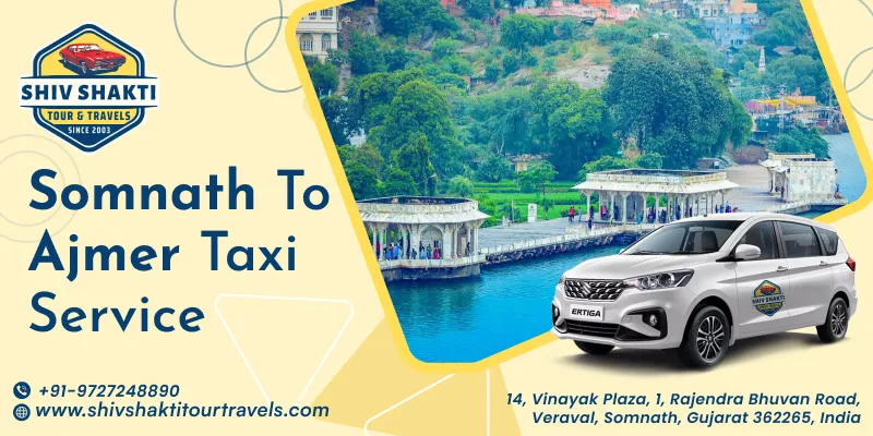 Somnath to Ajmer Taxi Service