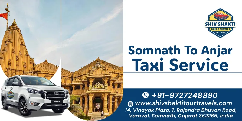 Somnath to Anjar Taxi Service