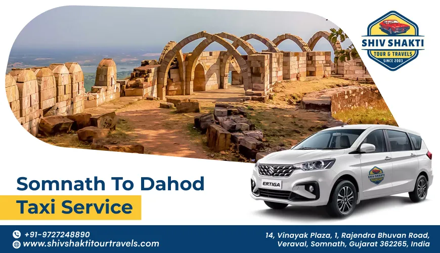 Somnath to Dahod Cab Service 