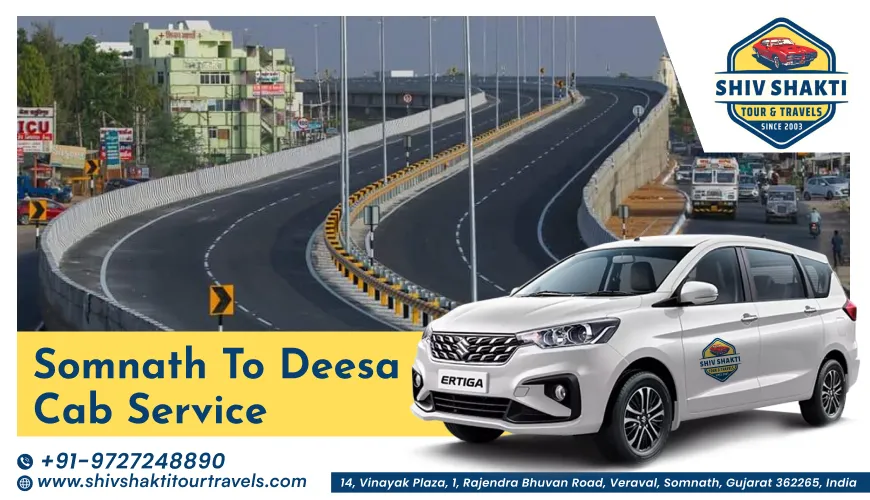 Somnath to Deesa Cab Service