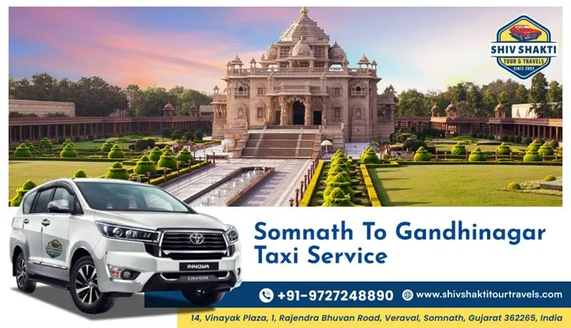 Somnath to Gandhinagar Taxi Service