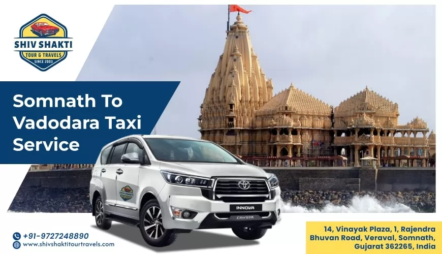 Somnath to Vadodara Taxi Service