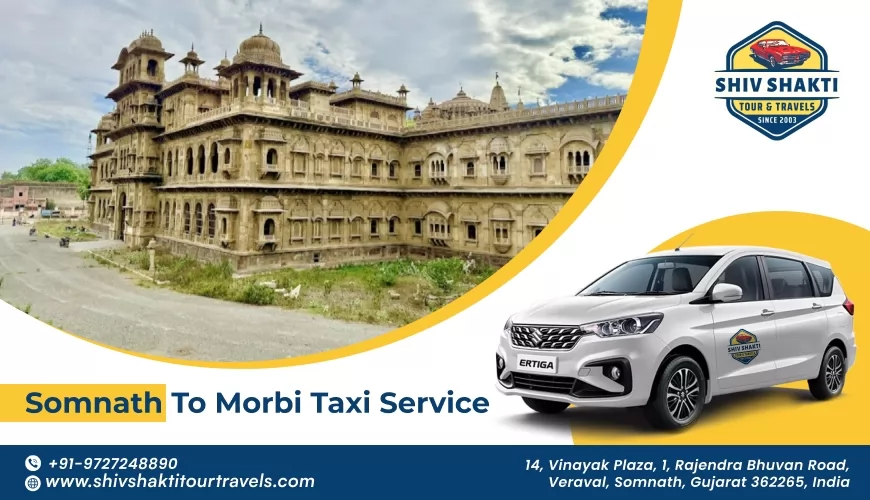 Somnath to Morbi Taxi Service